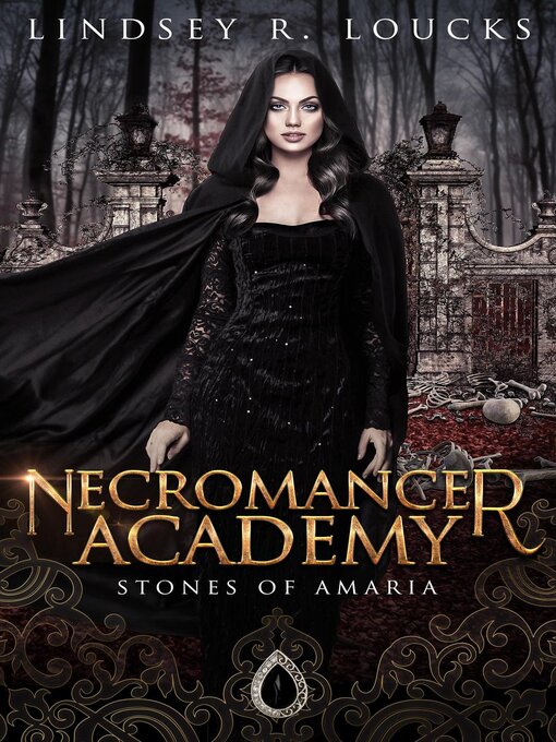 Title details for Necromancer Academy by Lindsey R. Loucks - Available